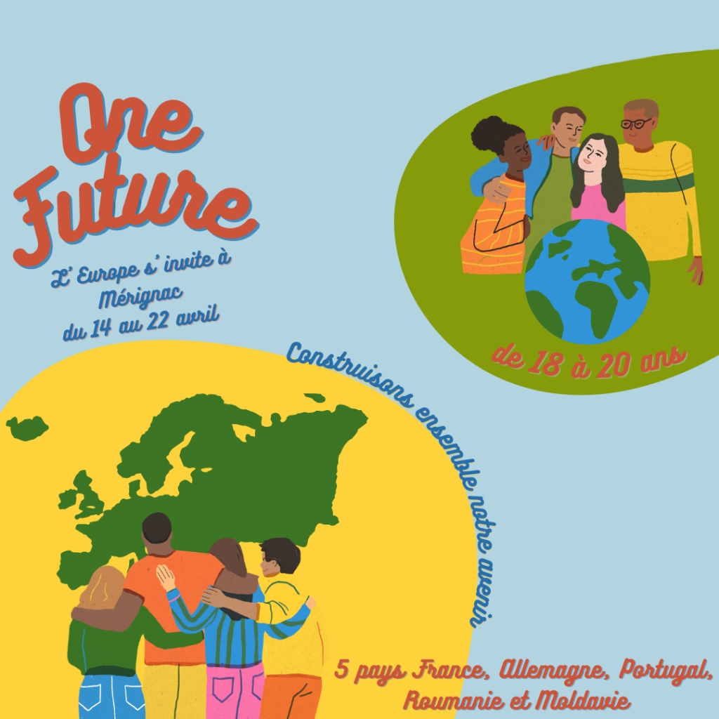 One future, échange de jeunes européens Erasmus +